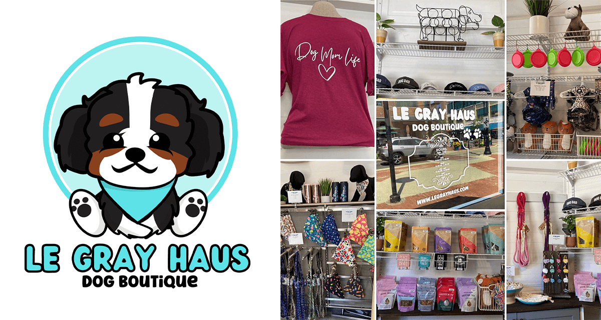 Le Gray Haus Dog Boutique NOW OPEN